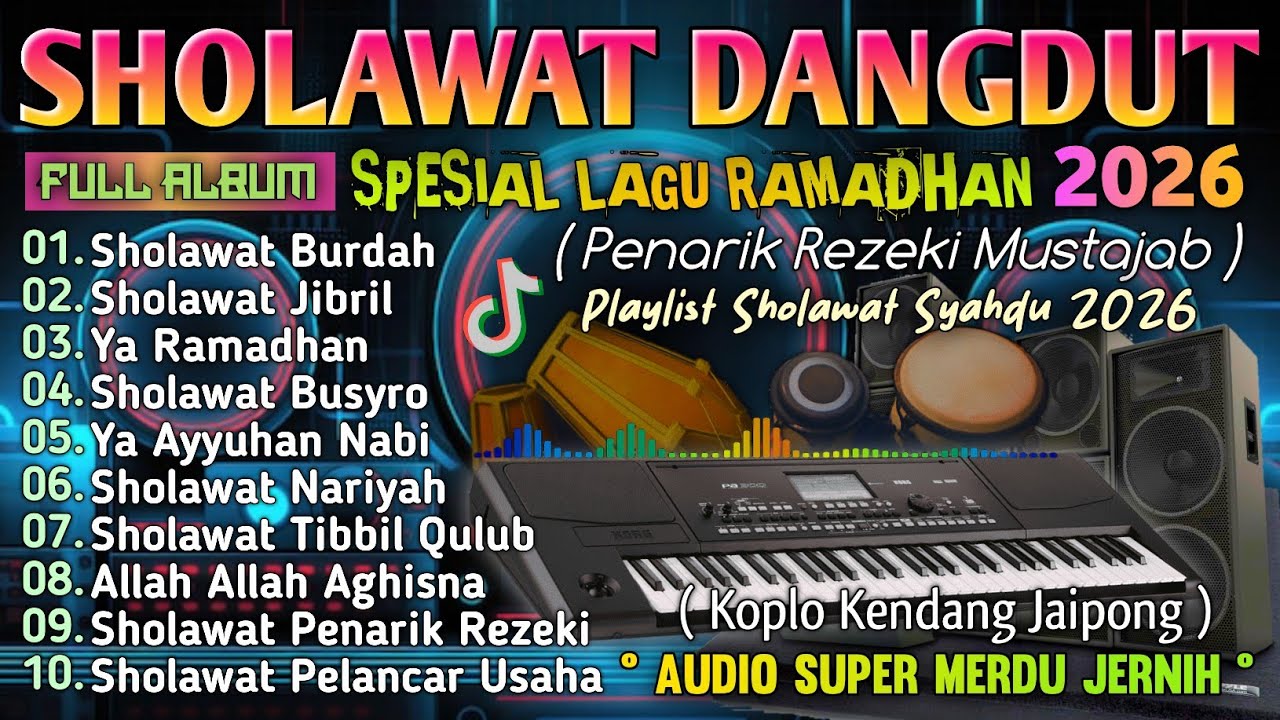 PLAYLIST DANGDUT SHOLAWAT MERDU PALING DICARI 2026 | PENENANG HATI SAAT BULAN RAMADHAN NONSTOP