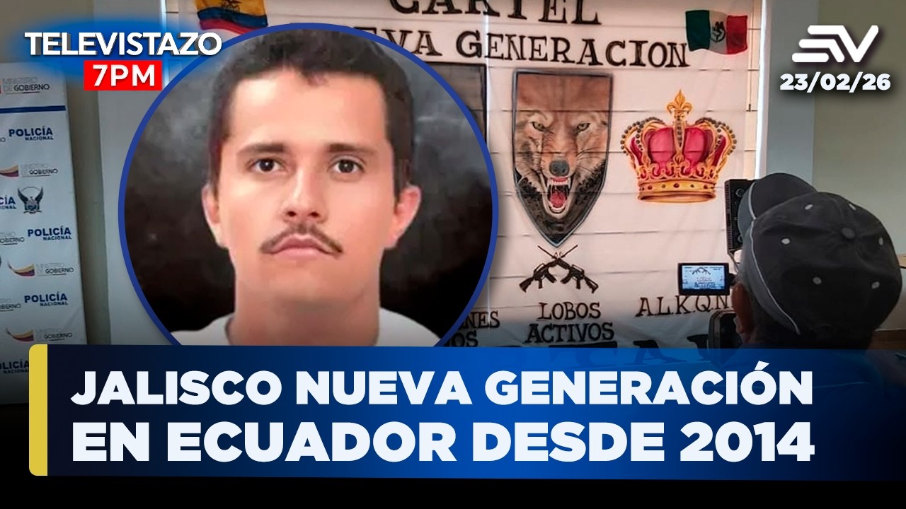 CJNG en Ecuador: alianza con Los Lobos lo fortaleció desde 2022 | Televistazo 7PM🔴 23 Febrero 2026