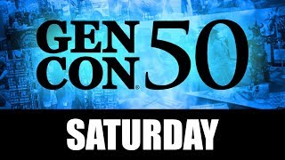 Reporting From Gen Con: Day 3 (Saturday - 2017)