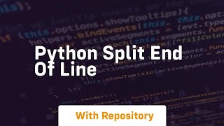 python split end of line