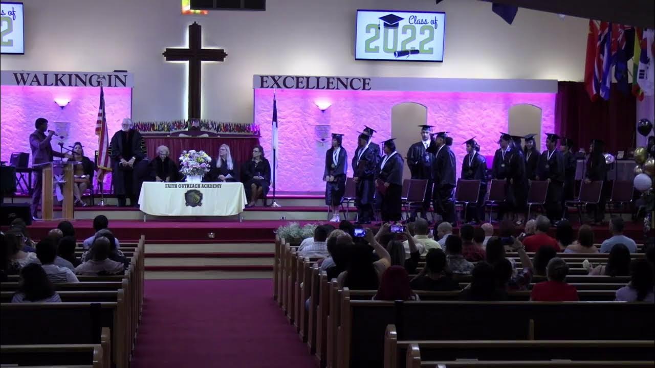 Faith Outreach Academy May 24, 2022 8th & 12th Grade Graduation