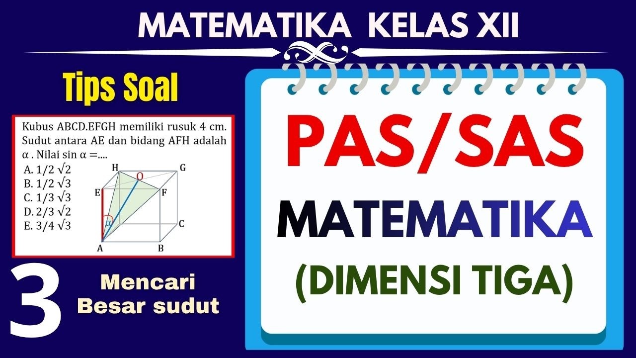 TIPS CEPAT Bahas Soal Sumatif Matematika Wajib Kelas XII Semester 1 | DIMENSI TIGA – PART 3