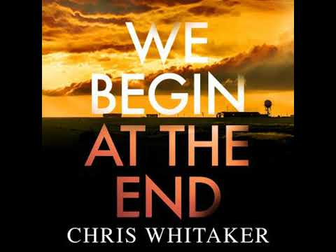 We Begin at the End: The multi-award-winning thriller from the bestselling author of ALL THE