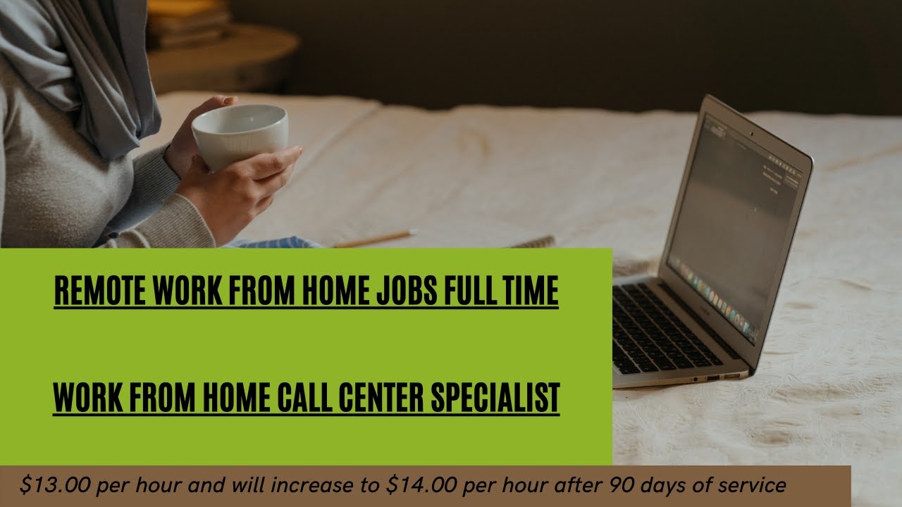 Remote Work From Home Jobs Full Time | Work From Home Call Center ...