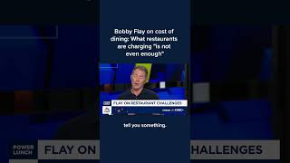 Bobby Flay on cost of dining: What restaurants are charging 'is not even enough'