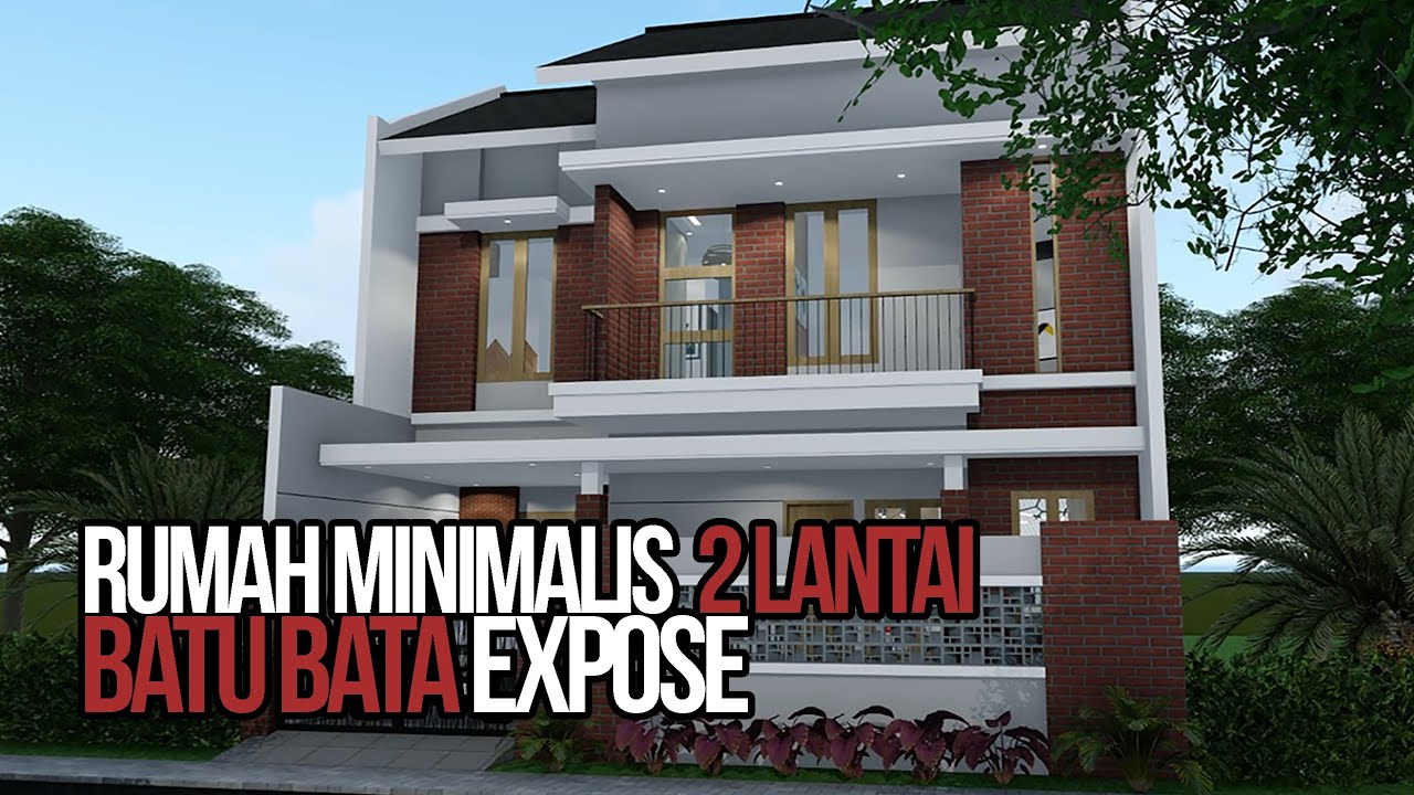 DESAIN RUMAH MINIMALIS BATU BATA EXPOSE KEREN 2 LANTAI YouTube