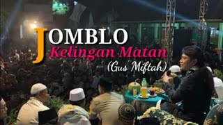 gus miftah || syi'ir jomblo