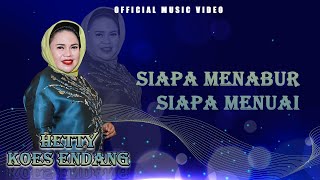 Hetty Koes Endang - Siapa Menabur Siapa Menuai (Official Music Video)