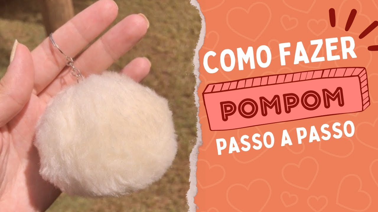 Como fazer pompom de pelúcia - DIY / PASSO A PASSO / TUTORIAL