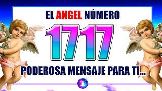El Ángel Número 1717 Tiene Un Mensaje Para Ti - Su Significado Espiritual