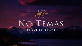 No Temas (Lyric Video) // Faith Hope Love Repeat // Brandon Heath