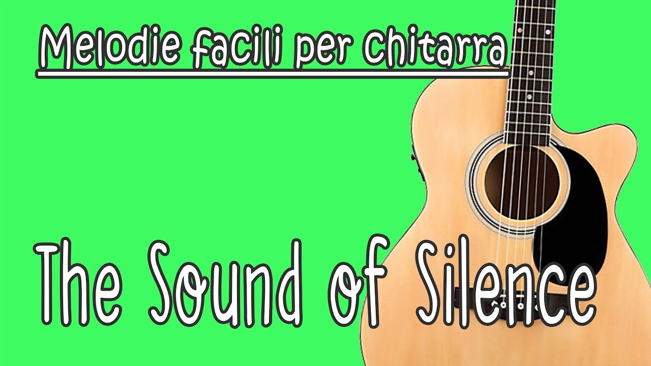 The Sound Of Silence Melodia Facile Con Tab E Pentagramma Youtube