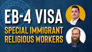 EB-4 Visa Explained - Special Immigrant Religious Workers