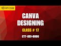 Learn Canva: Full Tools Overview + Important Design Guidelines to Remember - Class 17 | CTT-DEV-B006