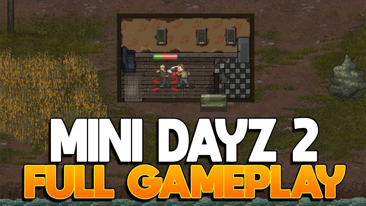 MINI DAYZ 2 GAMEPLAY YouTube