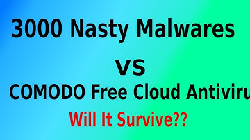 Comodo Free Cloud AV VS 3000 Malwares. Who wins?