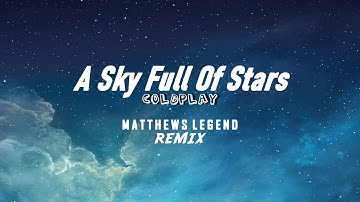 Thumbnail of Coldplay - A Sky Full Of Stars (Extended Mix)
