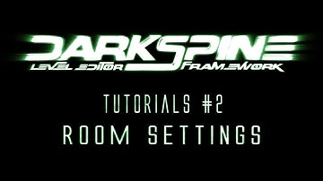 Tutorial#2 ROOM settings [*DARKSPINE LEVEL EDITOR FRAMEWORK*] for *GAMEMAKER STUDIO*