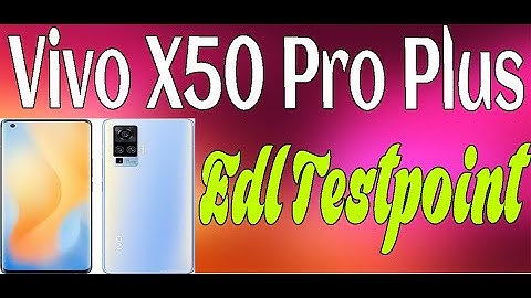 Vivo X50 Pro Plus Edl Testpoint Format FRP Boot Repairing By GSM Free Equipment