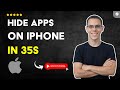 How to HIDE APPS on IPHONE Without DELETING Them in 35S