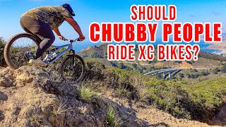 I Ride Expert Trails To Find Out If Big People Can Ride XC Bikes