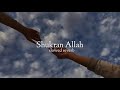 Shukran Allah ( slowed + reverb ) Mp3 Song