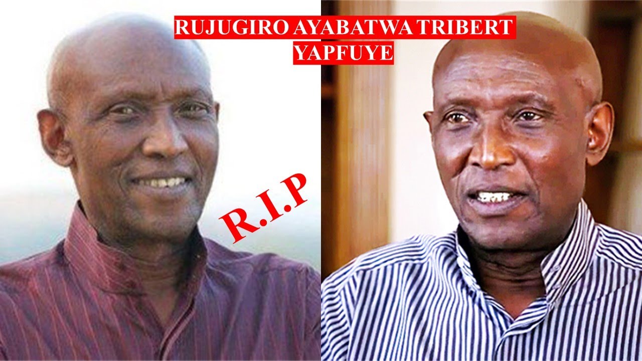 RUJUGIRO Ayabatwa Tribert umunyemari wa mbere mu Rwanda Yapfuye. Yishwe niki? RIP