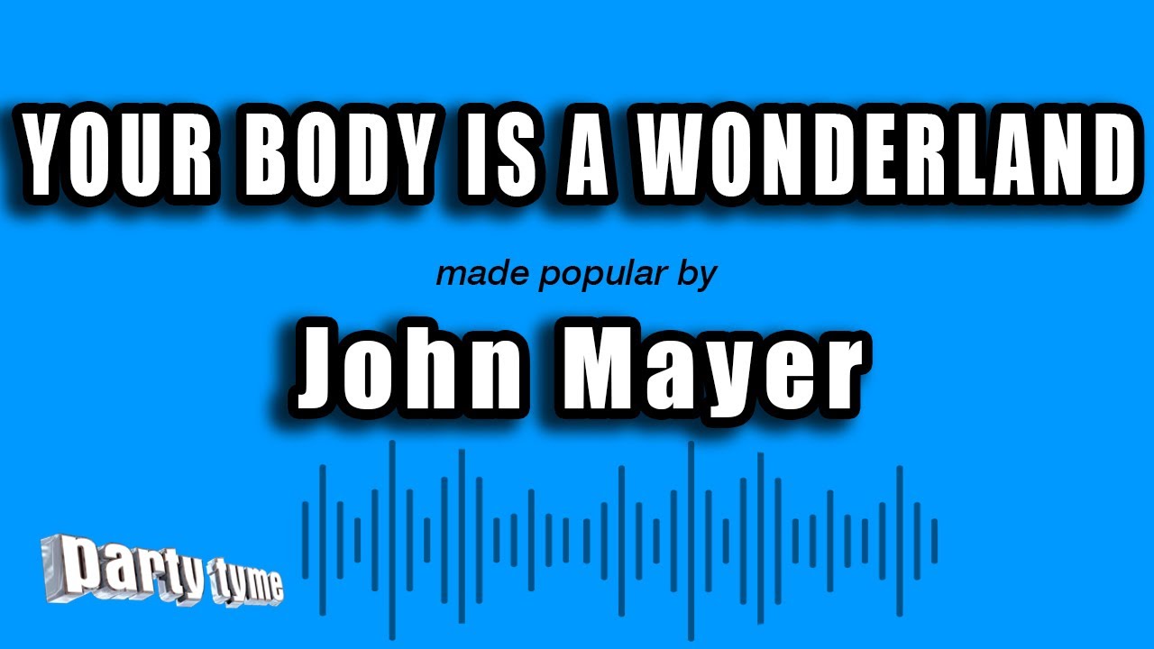 Your Body Is A Wonderland - John Mayer (Karaoke Version) - YouTube