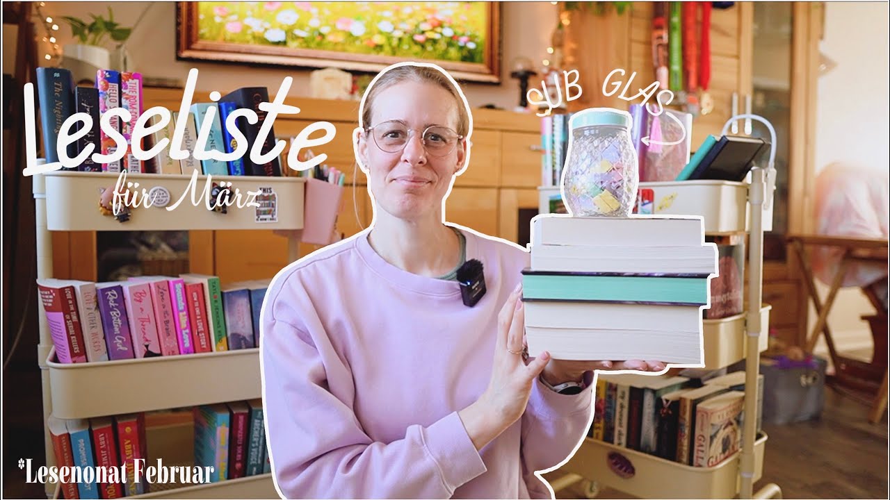 SUB Glas erstellt meine Leseliste für März 📚👑 PLUS Bücher die ich im Februar gelesen habe.