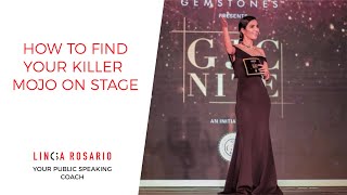 How to find your Killer Mojo on Stage - Public Speaking Tip