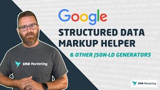 Google's Structured Data Markup Helper & Other JSONLD Generators