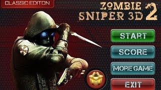 Zombie Sniper 3D II Android GamePlay Trailer (HD) [Game For Kids] screenshot 1