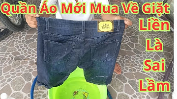 Quần Áo Mua Về Đem Giặt Liền Là Sai Lầm Lớn Nhất Của Các Chị Nội Chợ. Chả Trách Khi Giặt Lại Ra Màu