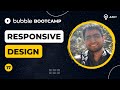 Responsive Design | Bubble Bootcamp 2022 [17/20]