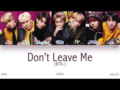 [KAN|ROM|ENG] BTS (방탄소년단) - Don't Leave Me (Color Coded Lyrics)