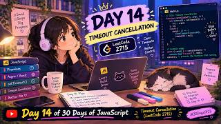 Day 14 of 30 Days of JavaScript 🚀 | Timeout Cancellation — LeetCode 2715
