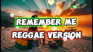 REMEMBER ME - REGGAE REMIX [[ DJ SOYMIX ]]