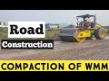 bitumen road construction | compaction of wmm | road construction
