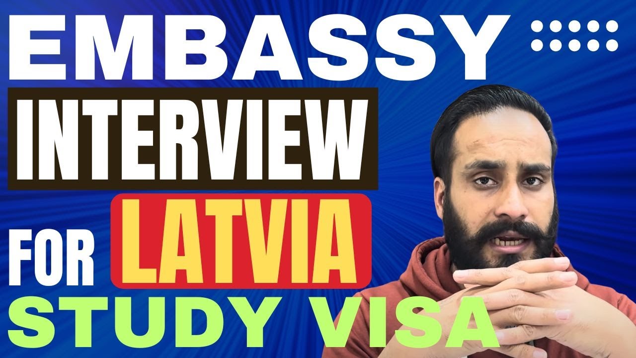 Embassy interview for Latvia Study visa I How to Clear Best tips for ...