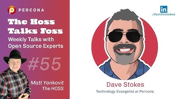 All About Database Community, MySQL, and JSON - Percona Podcast 55 /w Dave Stokes