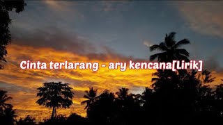 Cinta terlarang - ary kencana[Lirik] /// balimuic