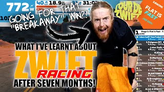 What I've Learnt about ZWIFT RACING! (and Zwifters).