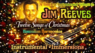 🎄Jim Reeves – Twelve Songs of Christmas (Instrumental) | A Timeless Tribute to Gentleman Jim🎄