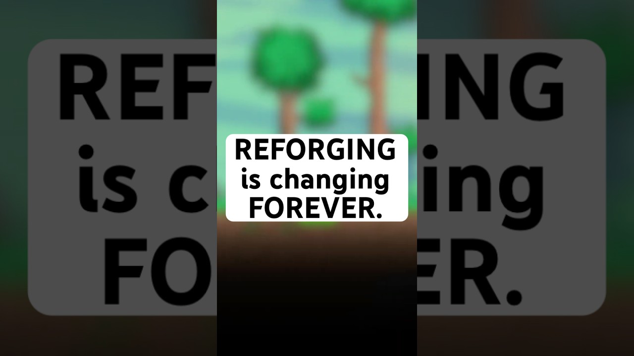Terraria reforging is changing FOREVER... 