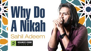 Why Do A Nikah | The Psychology of Responsibility | Sahil Adeem | Eram Saeed | sourcecode.academy