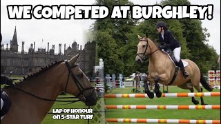 I COMPETED AT BURGHLEY HORSE TRIALS!!!