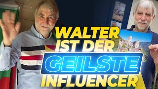 Walter ist der GEILSTE!