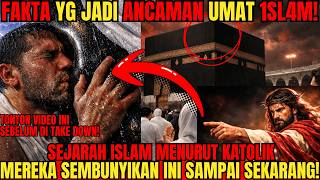 BONGKAR SEJARAH ISLAM MENURUT KATOLIK YG MEREKA SEMBUNYIKAN❗️JEJAK PAGANISME TERUNGKAP