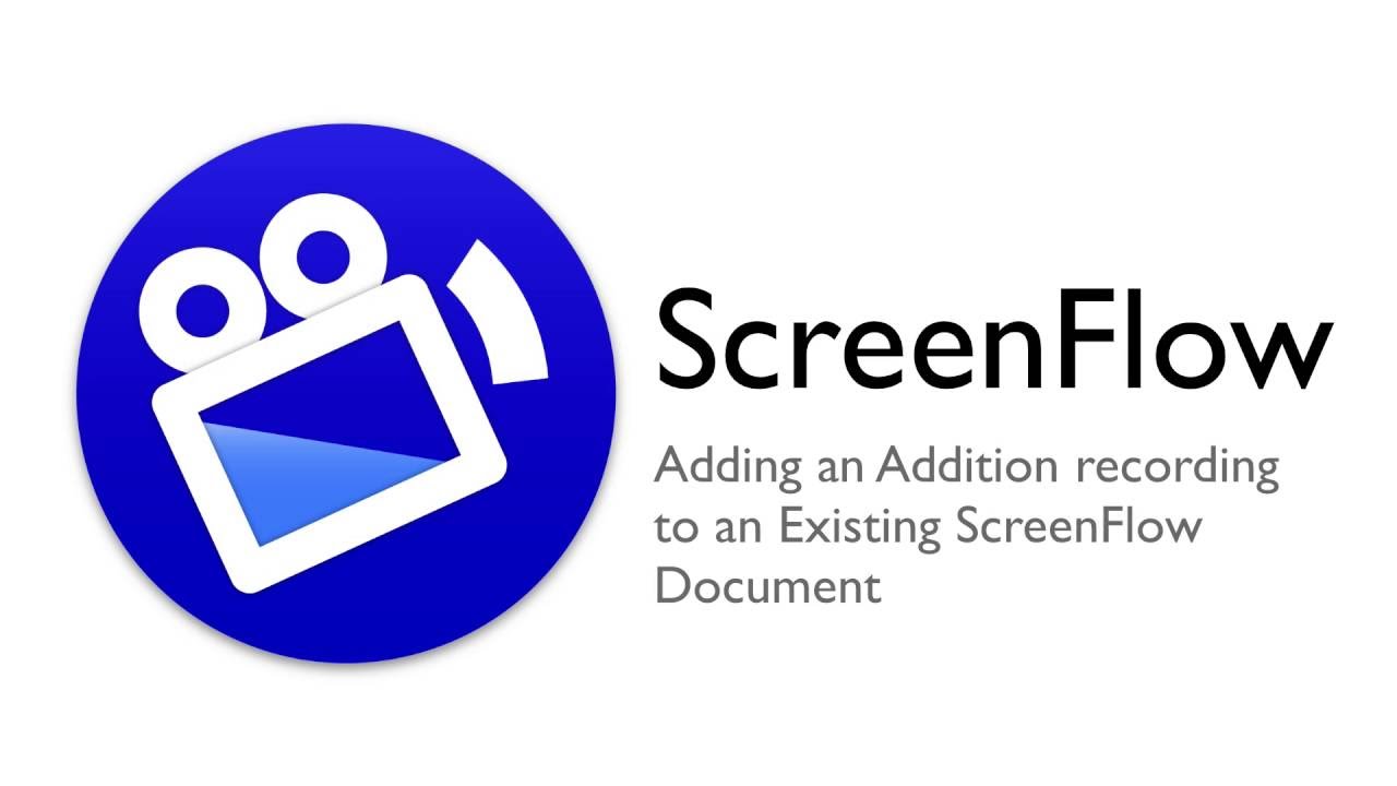 ScreenFlow Tutorial - Adding Additional Recording