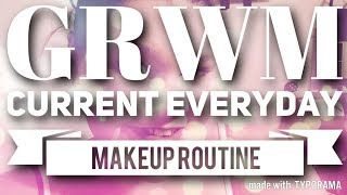 GRWM! MY CURRENT GO-TO EVERYDAY LOOK! OCTOBER 2017 || ASHLEY DEVINO